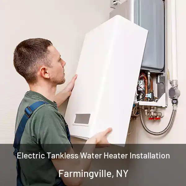  Electric Tankless Water Heater Installation Farmingville, NY