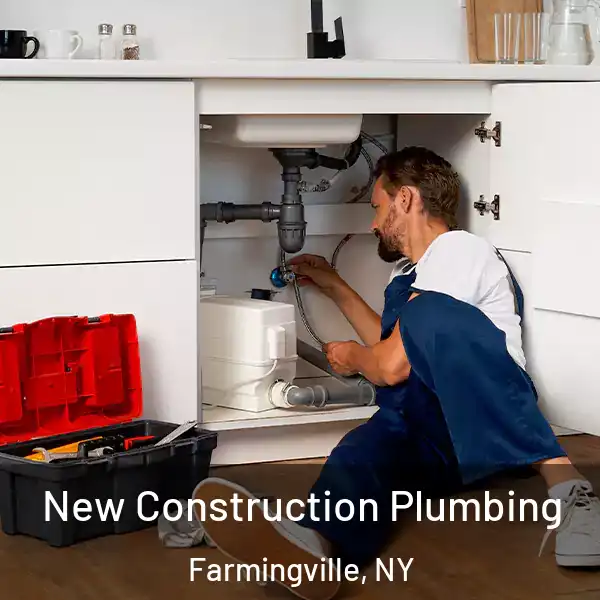  New Construction Plumbing Farmingville, NY