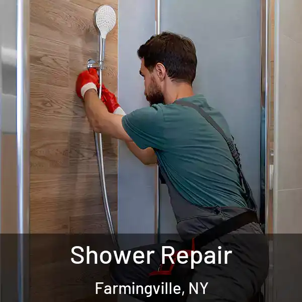  Shower Repair Farmingville, NY