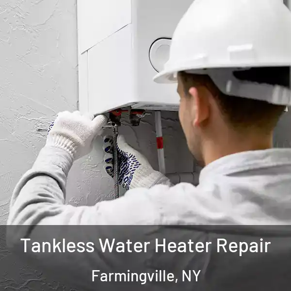  Tankless Water Heater Repair Farmingville, NY